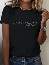 Load image into Gallery viewer, Champagne Please T Shirt round neck in White
