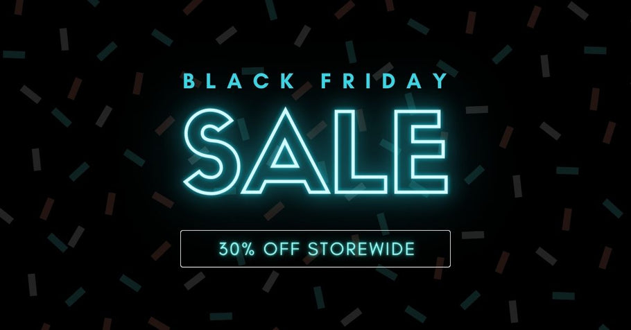 Black Friday OFFER WEEKEND 30% OFF EVERYTHING NON SALE