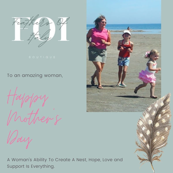You Are Special Happy Mothers Day Love From Kerrie Griffin Owner of The Interior Co and Feathers Of Italy