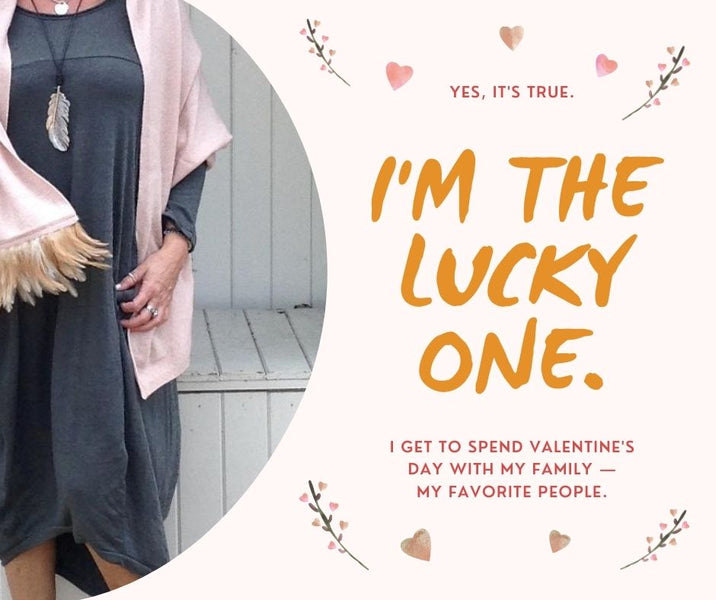 Im The Lucky One - Happy Valentines Day