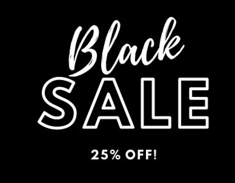 BIG BLACK 25% SALE STARTS TONIGHT